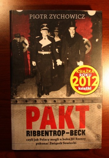 Zdjęcie oferty: P.Zychowicz: Pakt Ribbentrop-Beck