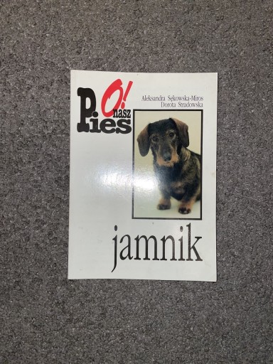 Zdjęcie oferty: Książka „O nasz Pies-Jamnik”