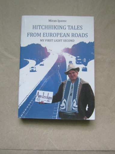 Zdjęcie oferty: Hitchhiking Tales From European Roads – M. Ipavec