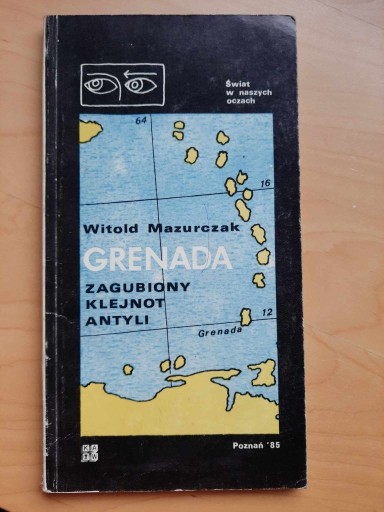 Zdjęcie oferty: Grenada zagubiony klejnot Antyli W. Mazurczak