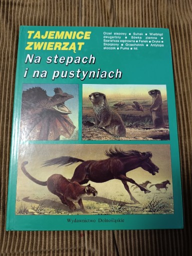 Zdjęcie oferty: Tajemnice Zwierząt Na stepach i na pustyniach