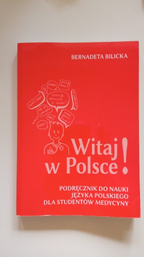 Zdjęcie oferty: Witaj w Polsce Bernadeta Bilicka