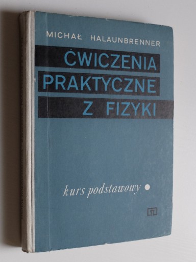 Zdjęcie oferty: Ćwiczenia praktyczne z fizyki - Halaunbrenner