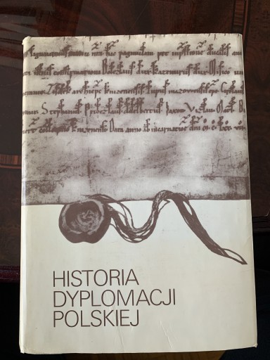Zdjęcie oferty: Historia polskiej dyplomacji, t. 1