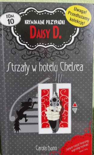 Zdjęcie oferty: C.Dunn  ,, Strzały whotelu Chelsea,, tom 10