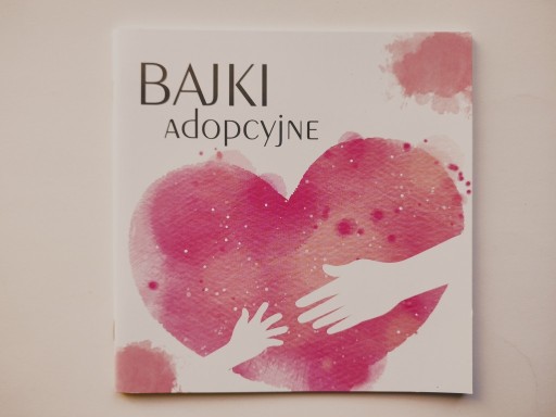 Zdjęcie oferty: Bajki adopcyjne praca zbiorowa