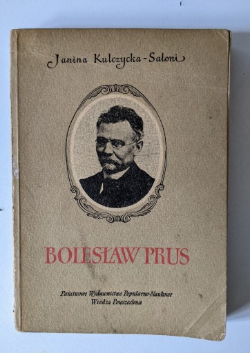 Zdjęcie oferty: "Bolesław Prus" 1955 Janina Kulczycka-Saloni