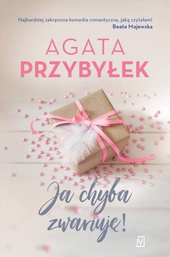 Zdjęcie oferty: Agata Przybyłek JA CHYBA ZWARIUJĘ!