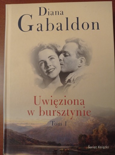 Zdjęcie oferty: Uwięziona w bursztynie t. 1 Diana Gabaldon