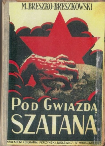 Zdjęcie oferty: Pod gwiazdą szatana 1-3 Breszko-Breszkowski 1923r