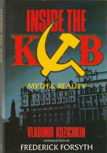 Zdjęcie oferty: Inside the K.G.B. Myth and Reality; Kuzichkin