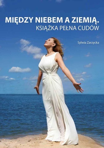 Zdjęcie oferty: Między niebem a ziemią Sylwia Zarzycka nowa