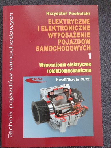 Zdjęcie oferty: Elektryczne i elektroniczne wyposażenie pojazdów 1