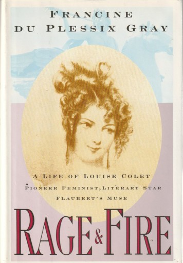 Zdjęcie oferty: Rage and Fire: A Life of Louise Colet: Pioneer 