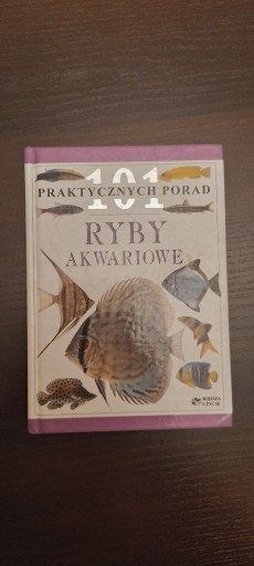 Zdjęcie oferty: 101 praktycznych porad - Ryby akwariowe