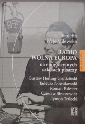Zdjęcie oferty: Radio Wolna Europa  Violetta Wejs-Milewska