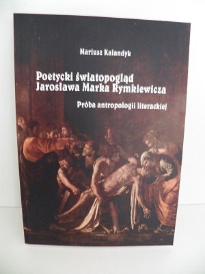 Zdjęcie oferty: Kalandyk Poetycki światopogląd J.M. Rymkiewicza