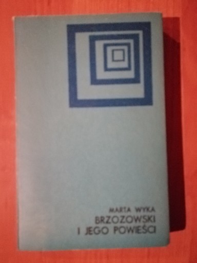 Zdjęcie oferty: Marta Wyka, Brzozowski i jego powieść 