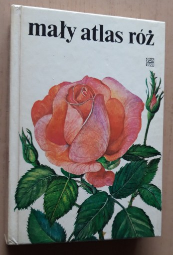 Zdjęcie oferty: Mały atlas róż – PWRIL, Warszawa 1980