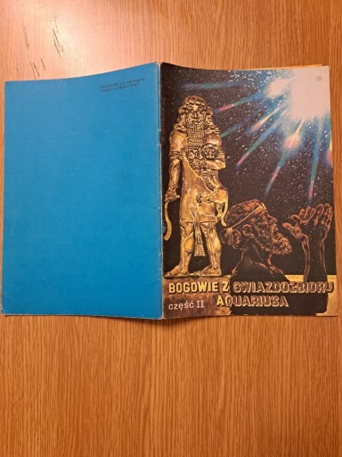 Zdjęcie oferty: Bogowie z gwiazdozbioru Aqariusa cz2 wyd2 