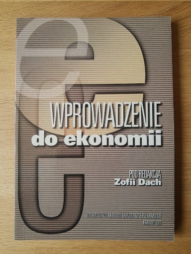 Zdjęcie oferty: Wprowadzenie do ekonomii - Zofia Dach - AE Kraków