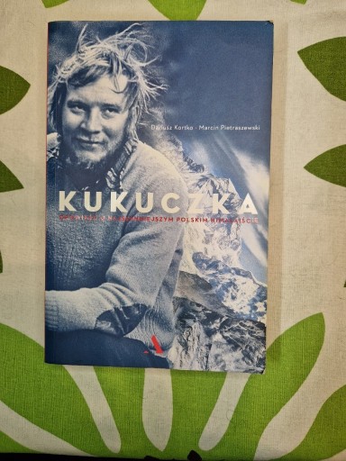 Zdjęcie oferty: "Kukuczka" - Dariusz Kortko, Marcin Pietraszewski