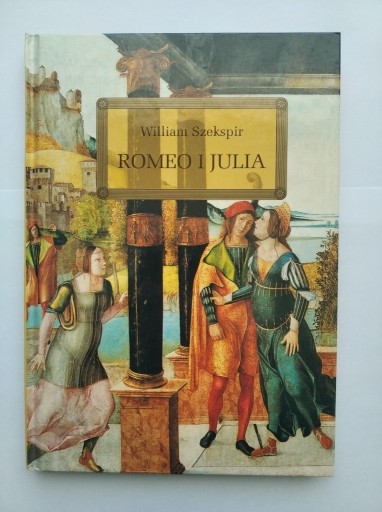 Zdjęcie oferty: Romeo i Julia William Szekspir - z opracowaniem