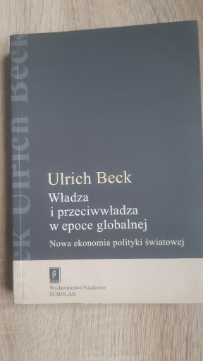 Zdjęcie oferty: WŁADZA I PRZECIWWŁADZA W EPOCE GLOBALNEJ  U. BECK