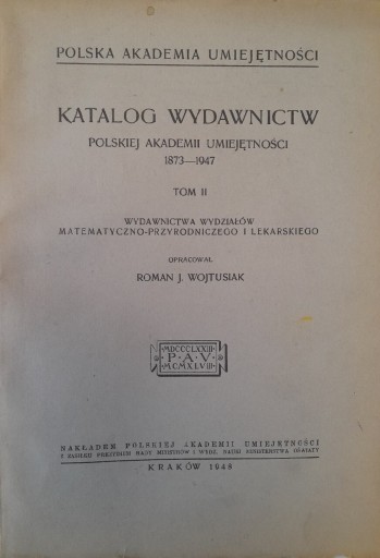 Zdjęcie oferty: Katalog Wyd. Pol Akad. Umiejętności 1948 tom 1 i 2