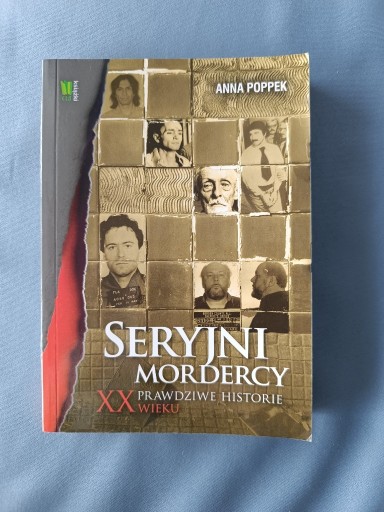 Zdjęcie oferty: Seryjni mordercy - Anna Poppek