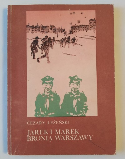 Zdjęcie oferty: Jarek i Marek bronią Warszawy – Cezary Leżeński