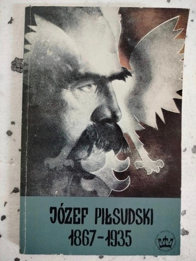 Zdjęcie oferty: Józef Piłsudski 1867-1935