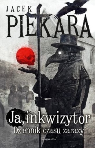 Zdjęcie oferty: Ja, inkwizytor. Dziennik czasów zarazy.