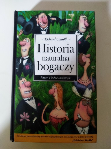 Zdjęcie oferty: Historia naturalna bogaczy Richard Conniff