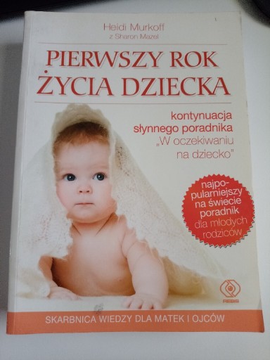 Zdjęcie oferty: Pierwszy rok z życia dziecka Heidi Murkoff