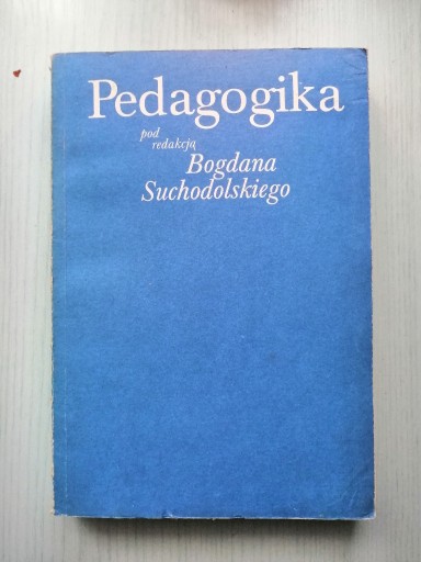 Zdjęcie oferty: Pedagogika pod redakcją Bogdana Suchodolskiego