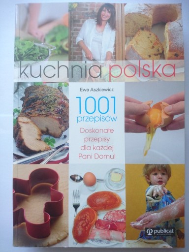 Zdjęcie oferty: Kuchnia polska 1001 przepisów Ewa Aszkiewicz 2007