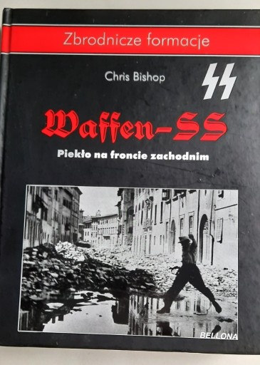 Zdjęcie oferty: Waffen-SS Piekło na froncie zachodnim