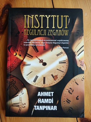 Zdjęcie oferty: Ahmet Hamdi Tanpinar, Instytut regulacji zegarów 