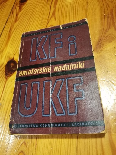 Zdjęcie oferty: Amatorskie nadajniki KF i UKF L. KOSSOBUDZKI,ŁADNO