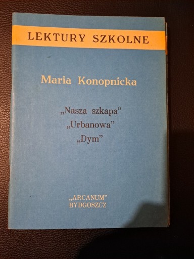 Zdjęcie oferty: Nasza szkapa, Urbanowa, Dym M. Konopnicka