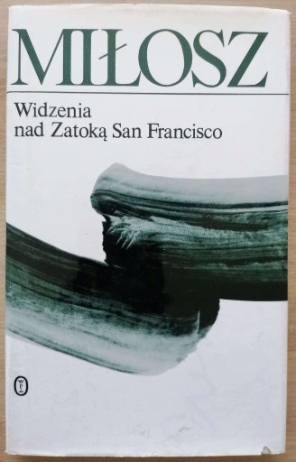 Zdjęcie oferty: Widzenia nad Zatoką San Francisco Czesław Miłosz 