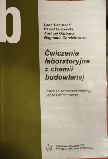 Zdjęcie oferty: Ćwiczenia laboratoryjne z chemii budowlanej 2007