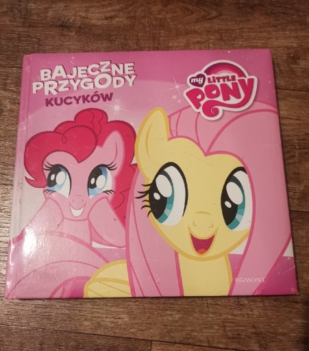 Zdjęcie oferty: Książka my little pony bajeczne przygody kucyków