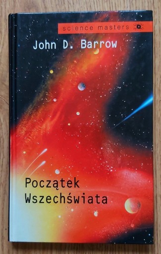 Zdjęcie oferty: John D. Barrow - Początek Wszechświata; nauka