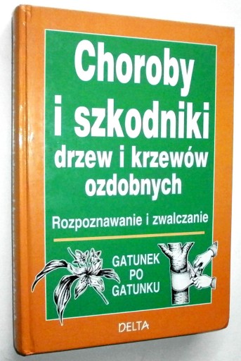 Zdjęcie oferty: CHOROBY I SZKODNIKI DRZEW I KRZEWÓW OZDOBNYCH