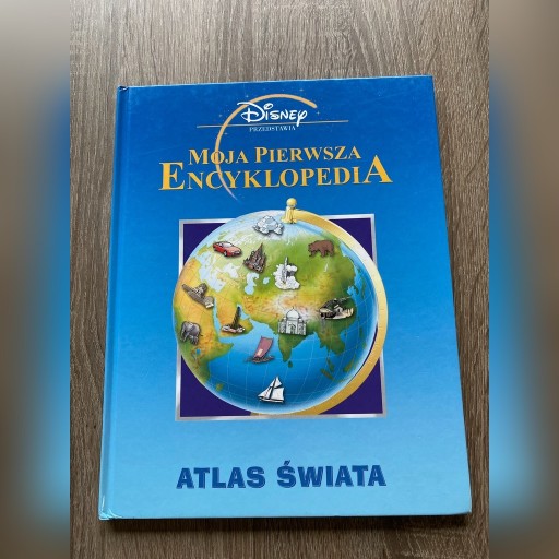 Zdjęcie oferty: Moja pierwsza encyklopedia - Atlas Świata