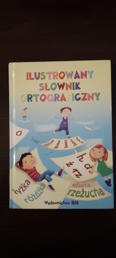 Zdjęcie oferty: Ilustrowany słownik ortograficzny dla dzieci