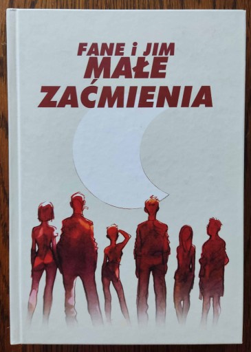 Zdjęcie oferty: Fane i Jim - Małe Zaćmienia 