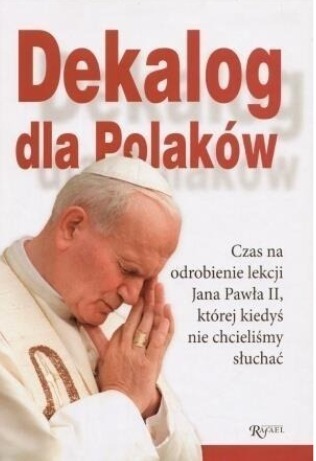 Zdjęcie oferty: Dekalog dla Polaków  Jan Paweł II